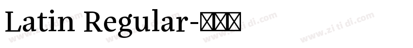 Latin Regular字体转换 Latin Regular字体转换